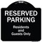 Signmission Designer Series-Reserved Parking-Residents And Guests Only, 18" x 18", BW-1818-9767 A-DES-BW-1818-9767 - alternate 1